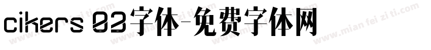 cikers 03字体字体转换